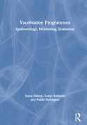Vaccination Programmes: Epidemiology, Monitoring, Evaluation