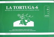 Tortuga 6, la - metodo de lectoescritura para alumnos lentos