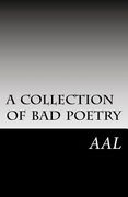 A collection of bad poetry (en Inglés)