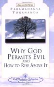 why god permits evil and how to rise above it (en Inglés)