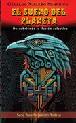 El sueño del planeta. Descubriendo la ilusión colectiva (in Spanish)