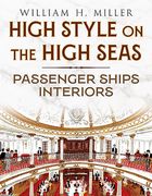 High Style on the High Seas: Passenger Ships Interiors (en Inglés)