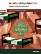 Temario Auxiliares Administrativos del Servicio Andaluz de Salud: Temario 1 Auxiliares Administrativos del Servicio Andaluz de salud