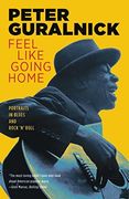 feel like going home,portraits in blues & rock ´n´ roll (en Inglés)