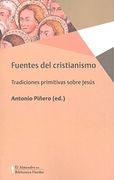 Fuentes del Cristianismo. Tradiciones Primitivas Sobre Jesús: 0 (Biblioteca Herder)