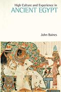 High Culture and Experience in Ancient Egypt (en Inglés)