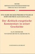 Der Kritisch-Exegetische Kommentar in Seiner Geschichte: H.A.W. Meyers Kek Von Seiner Grundung 1829 Bis Heute (en Alemán)