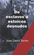De esclavos a estoicos desnudos (in Spanish)