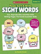 Read, Sort & Write: Sight Words: Fun, Reproducible Activities With Writing Pages That Build Essential Skills (en Inglés)