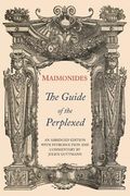The Guide of the Perplexed: Abridged Edition (en Inglés)