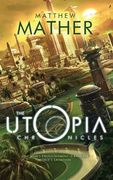 The Utopia Chronicles (en Inglés)