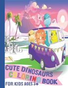 Cute dinosaurs coloring book: Great Gift for boys & girls Ages 4-8. Adventures, parties, cars, train, flying ... size (8.5 x 11 inches) (COLORS STYL (en Inglés)
