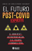 El Futuro Post-Covid Expuesto: El Gran Reset, Reconstruir Mejor y el Colapso Económico Total - Agenda 2021 - 2030 - Control de la Población -¿ Futuro Globalista? (Anonymous Truth Leaks)
