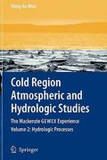 cold region atmospheric and hydrologic studies. the mackenzie gewex experience: volume 2: hydrologic processes (en Inglés)