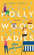 Hollywood Ladies - Eine Geht Noch (en Alemán)