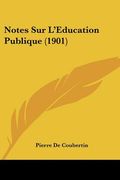 notes sur l'eeducation publique (1901)
