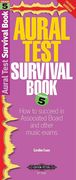 Aural Test Survival Book, Grade 5: How to Succeed in Associated Board and Other Music Exams