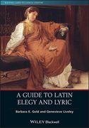 A Guide to Latin Elegy and Lyric (en Inglés)