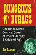 Dungeons 'N'Durags: One Black Nerd'S Comical Quest of Racial Identity and Crisis of Faith (Social Commentary, Uncomfortable Conversations) (en Inglés)