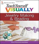 teach yourself visually jewelry making & beading (en Inglés)