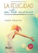 La felicidad en tus manos (Spanish Edition)
