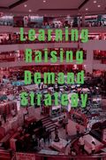 Learning Raising Demand Strategy (en Inglés)