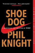 Shoe Dog: A Memoir by the Creator of Nike (en Inglés)