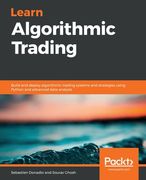 Learn Algorithmic Trading: Build and Deploy Algorithmic Trading Systems and Strategies Using Python and Advanced Data Analysis (en Inglés)