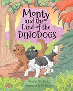 Monty and the Land of the Dinodogs (en Inglés)