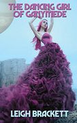 The Dancing Girl of Ganymede (en Inglés)