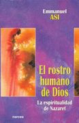 Rostro Humano de Dios, el. La Espiritualidad de Nazaret