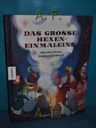 Das Grosse Hexeneinmaleins: Alles Über Hexen, Magie und Zauberei. Illustrationen: Nuria Tamarit , Übersetzung: Dr. Cornelia Panzacchi (en Alemán)