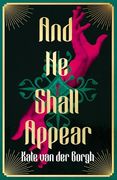 And he Shall Appear