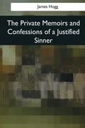 The Private Memoirs and Confessions of a Justified Sinner (en Inglés)