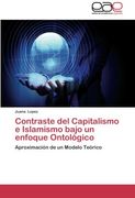 Contraste del Capitalismo E Islamismo Bajo Un Enfoque Ontologico