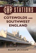 GWR Stations. Cotswolds and Southwest England