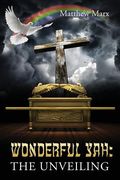 Wonderful Yah: The Unveiling (en Inglés)