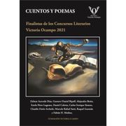 Cuentos y Poemas Finalistas de los Concursos Literarios Victoria Ocampo 2021