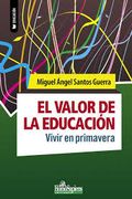 El Valor de la Educacion. Vivir en Primavera.