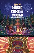 How Music Came to the World (en Inglés)