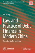Law and Practice of Debt Finance in Modern China: Cross-Border Perspectives (en Inglés)