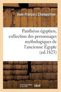 Panthéon Égyptien, Collection Des Personnages Mythologiques de l'Ancienne Égypte (Ed.1823) (in French)