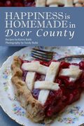 Happiness Is Homemade in Door County (en Inglés)