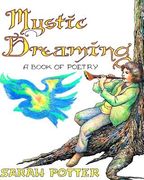 Mystic Dreaming: A Book of Poetry (en Inglés)