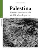 Palestiina. Historia documentada de 100 años de guerra