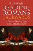 Reading Romans Backwards: A Gospel in Search of Peace in the Midst of the Empire (en Inglés)