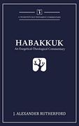 Habakkuk: An Exegetical-Theological Commentary (Teleioteti old Testament Commentaries) (en Inglés)