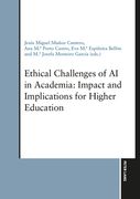 Ethical Challenges of AI in Academia: Impact and Implications for Higher Education (en Inglés)