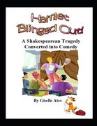 Hamlet Blinged Out!: A Shakespearean Tragedy Converted into Comedy (en Inglés)