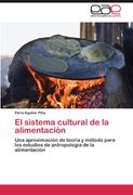 el sistema cultural de la alimentaci n (en Inglés)